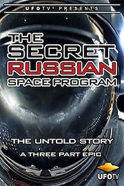 The Secret Russian Space Program - The Untold Story