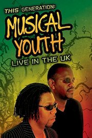 Musical Youth - This Generation: Live In The Uk