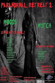Paranormal Retreat 2- The Woods Witch