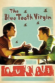 The Blue Tooth Virgin