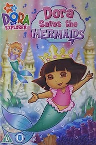 Dora Saves the Mermaids