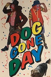 Dog Gone Day