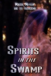 Spirits in the Swamp