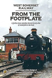 The West Somerset Railway - From The Footplate