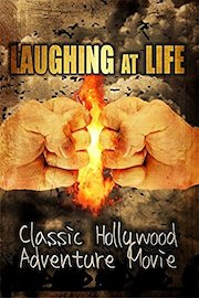 Laughing at Life: Classic Hollywood Adventure Movie