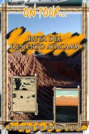 On Tour... Atacama Desert Route - Chile