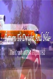 Return To Dwight And Nile: The Crash Of PSA Flight 182