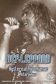 Def Leppard - Hysterical Pyromaniac Unauthorized