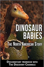 DINOSAUR BABIES: The North American Story