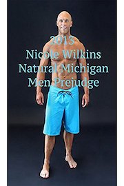 2013 Nicole Wilkins Natural Michigan Men Prejudge