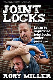 Joint Locks by Rory Miller