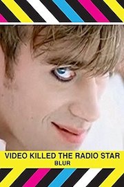 Blur: Music Killed The Video Star