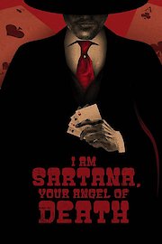 I am Sartana...Your Angel Of Death