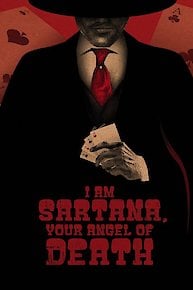 I am Sartana...Your Angel Of Death