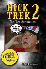 HICK TREK 2: The Next Aggravation