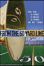 From The 50 Yard Line - Marching Band Movie