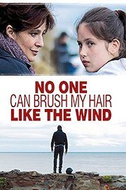 No one can brush my hair like the wind