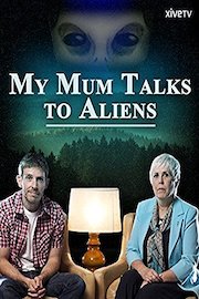 My Mum Talks to Aliens