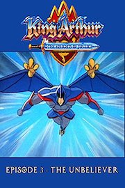 King Arthur and the Knights of Justice - Episode 3 - The Unbeliever