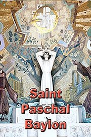 Saint Paschal Baylon