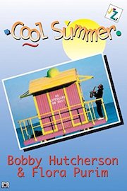 Hutcherson, Bobby & Flora Purim - Cool Summer