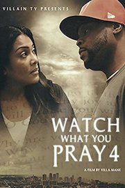 Watch What You Pray For Movie