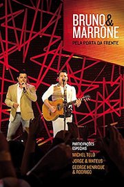 Bruno & Marrone: Pela Porta da Frente