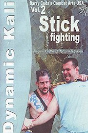 Barry Cuda Dynamic Kali #2 Stick Fighting