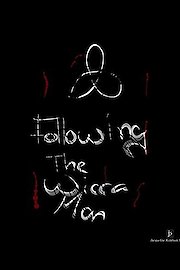 Following The Wicca Man