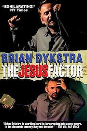 Dykstra, Brian - The Jesus Factor