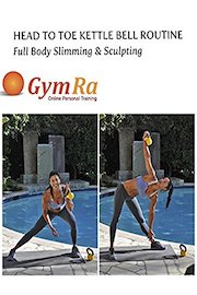 Head to Toe Kettle Bell Routine
