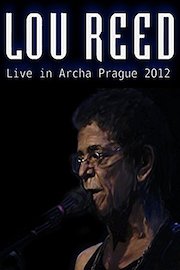 Lou Reed - Live at Archa Theatre, Prague 2012