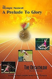 A Prelude To Glory: The Decathlon