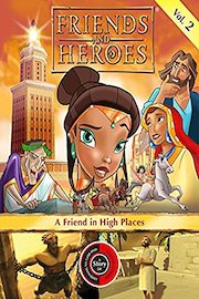 Friends and Heroes, Volume 2 - A Friend in High Places