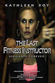 The Last Fitness Instructor