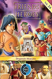 Friends and Heroes, Volume 24 - Desperate Measures