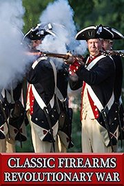 Classic Firearms - Revolutionary War