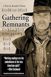 Gathering Remnants - A Cowboy Tribute