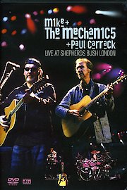 Mike & The Mechanics - Live at Shepherds Bush Empire