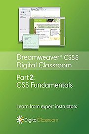 Dreamweaver CS5.5 Digital Classroom Video Series Part 2 - CSS Fundamentals