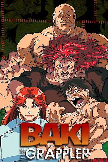 Watch Baki The Grappler Streaming Online Yidio