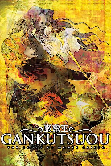 Watch Gankutsuou The Count Of Monte Cristo Watch Gankutsuou: The Count Of Monte Cristo Streaming Online - Yidio