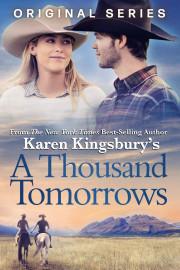 Karen Kingsbury's A Thousand Tomorrows