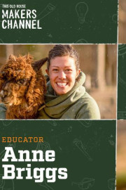 Anne Briggs: This Old House Makers Channel