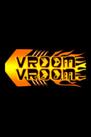 Vroom Vroom