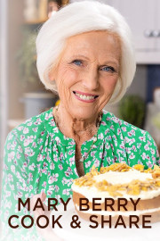 Mary Berry: Cook and Share