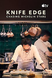 Knife Edge: Chasing Michelin Stars