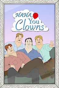 Haha, You Clowns