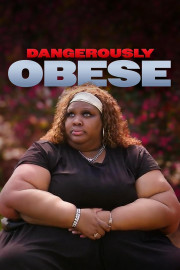 Dangerously Obese