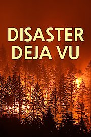 Disaster Deja Vu